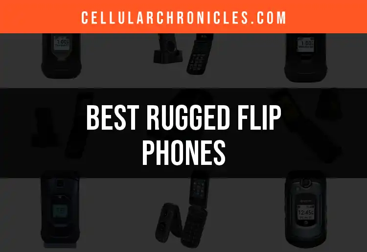 16 Rugged Flip Phones for Durable, Stylish Connectivity