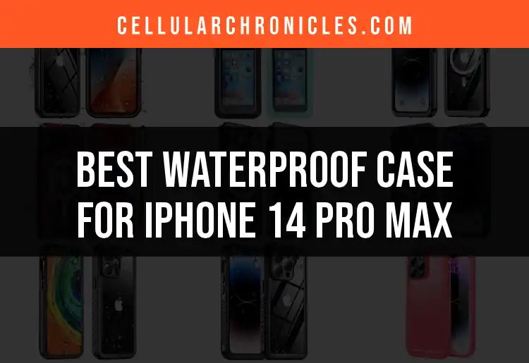 13 Waterproof Cases for iPhone 14 Pro Max That Survive Water